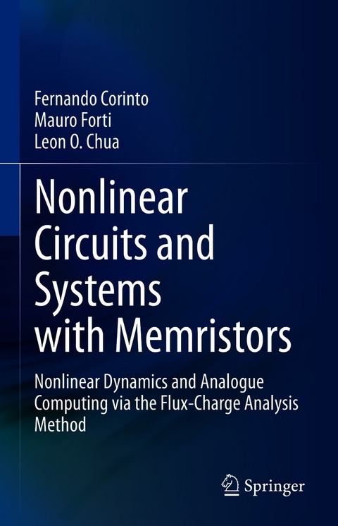 Nonlinear Circuits and Systems with Memristors -  Fernando Corinto,  Mauro Forti,  Leon O. Chua