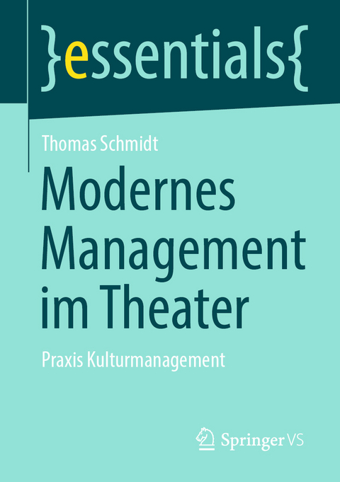 Modernes Management im Theater - Thomas Schmidt