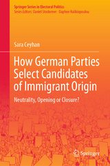How German Parties Select Candidates of Immigrant Origin - Sara Ceyhan