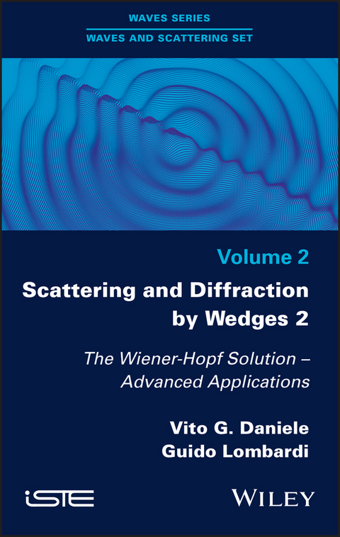 Scattering and Diffraction by Wedges 2 - Vito G. Daniele, Guido Lombardi