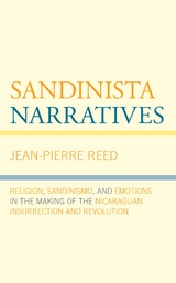 Sandinista Narratives -  Jean-Pierre Reed