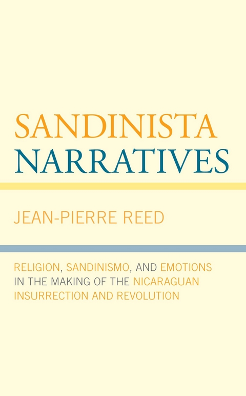 Sandinista Narratives -  Jean-Pierre Reed