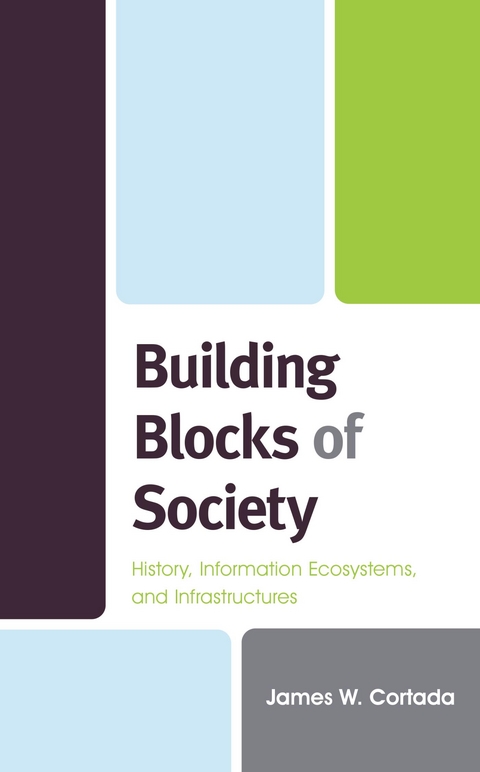 Building Blocks of Society -  James W. Cortada