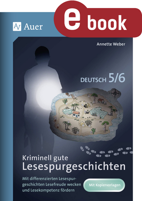 Kriminell gute Lesespurgeschichten Deutsch 5-6 - Annette Weber