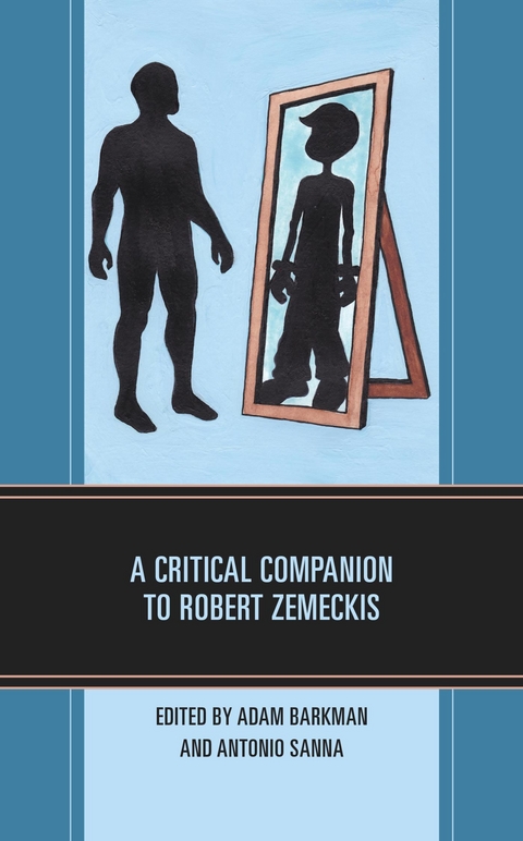 Critical Companion to Robert Zemeckis - 
