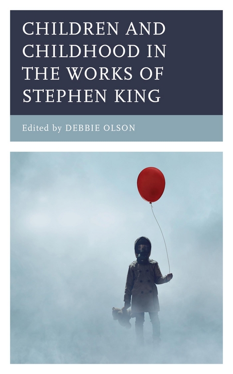 Children and Childhood in the Works of Stephen King - 
