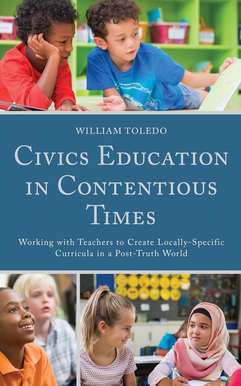 Civics Education in Contentious Times -  William Toledo