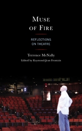 Muse of Fire -  Terrence McNally