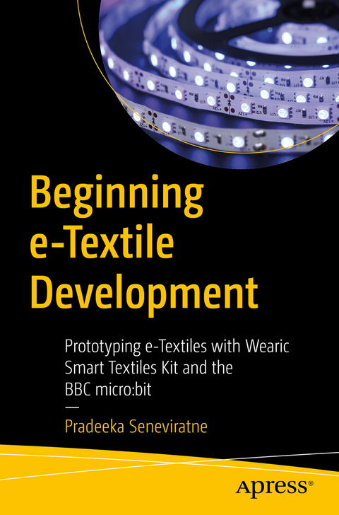 Beginning e-Textile Development - Pradeeka Seneviratne