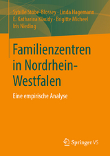 Familienzentren in Nordrhein-Westfalen -  Sybille Stöbe-Blossey,  Linda Hagemann,  E. Katharina Klaudy,  Brigitte Micheel,  Iris Nieding
