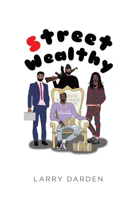 Street Wealthy -  Larry Darden