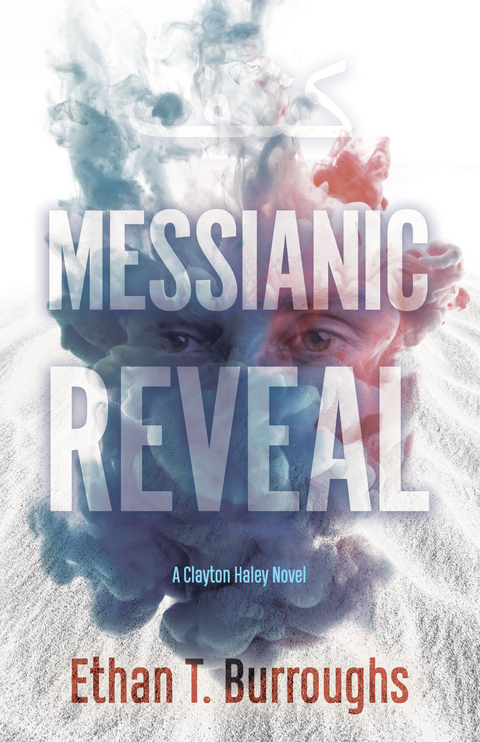 Messianic Reveal -  Ethan T. Burroughs