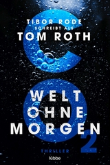 CO2 - Welt ohne Morgen - Tom Roth