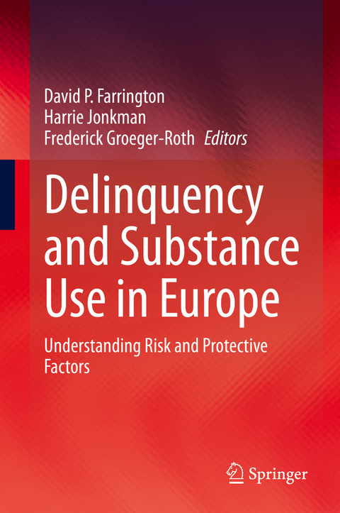 Delinquency and Substance Use in Europe - 