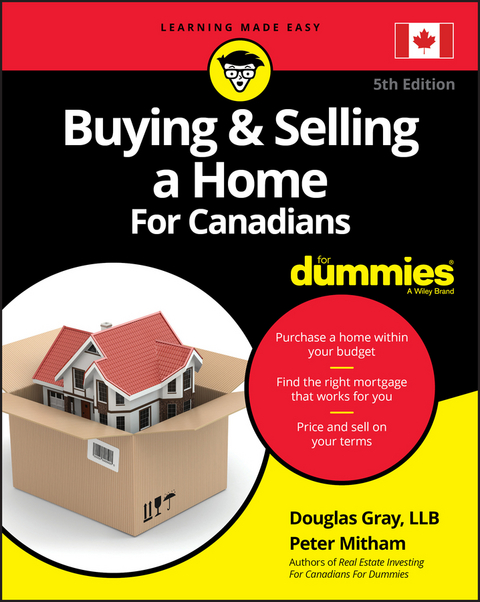 Buying & Selling a Home For Canadians For Dummies - Douglas Gray, Peter Mitham