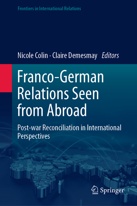 Franco-German Relations Seen from Abroad - 