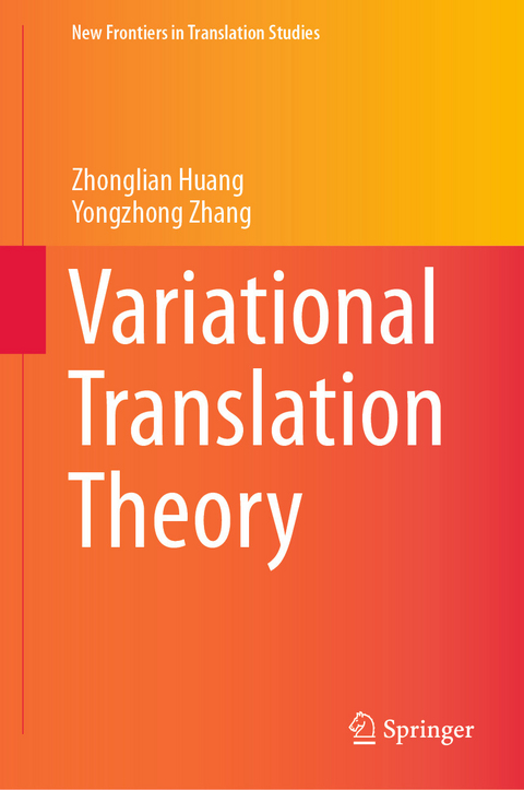 Variational Translation Theory -  Zhonglian Huang,  Yongzhong Zhang