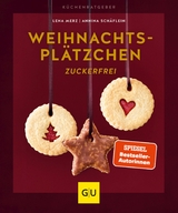 Weihnachtsplätzchen zuckerfrei -  Lena Merz,  Annina Schäflein