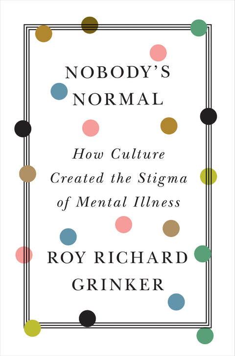 Nobody's Normal -  Roy Richard Grinker