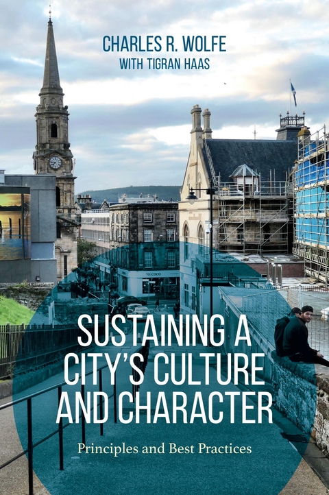 Sustaining a City's Culture and Character -  Charles R. Wolfe