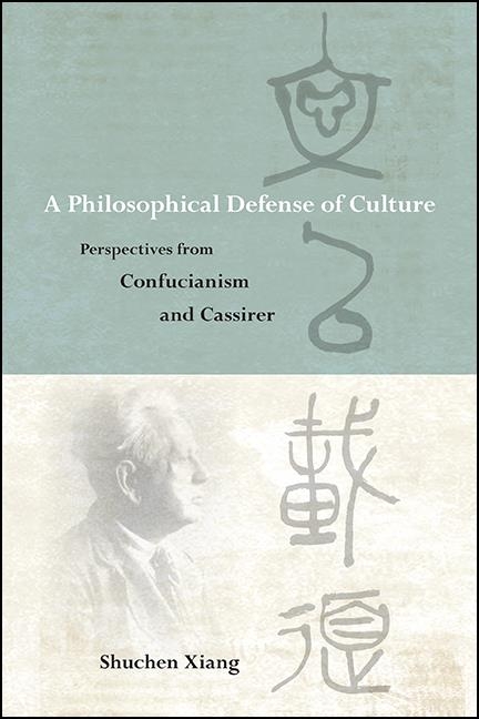Philosophical Defense of Culture -  Shuchen Xiang