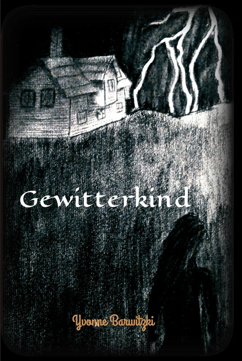 Gewitterkind - Yvonne Barwitzki