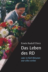 Das Leben des RD - Rudolf Dietz