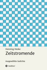 Zeitstromende - Henning Heske