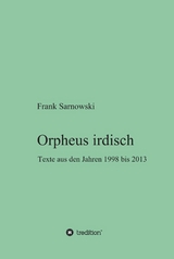 Orpheus irdisch - Frank Sarnowski