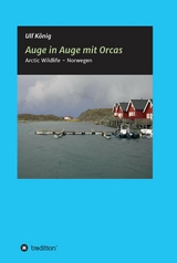 Auge in Auge mit Orcas - Ulf König