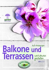 Balkone und Terrassen - Karl Ploberger