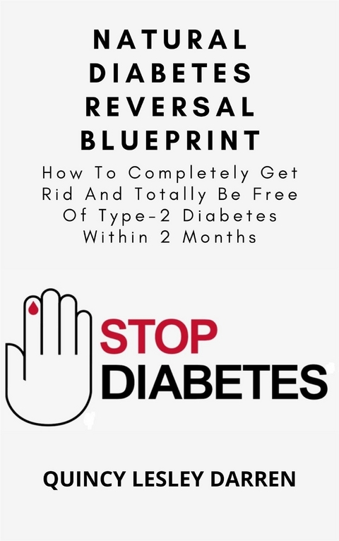 Natural Diabetes Reversal Blueprint - Quincy Lesley Darren
