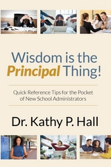 Wisdom Is the Principal Thing - Kathy P. Hall