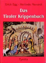 Das Tiroler Krippenbuch - Erich Egg, Herlinde Menardi