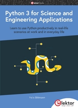 Python 3 for Science and Engineering Applications - Felix Bittmann