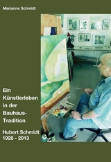 Ein Künstlerleben in der Bauhaus-Tradition - Marianne Schmidt