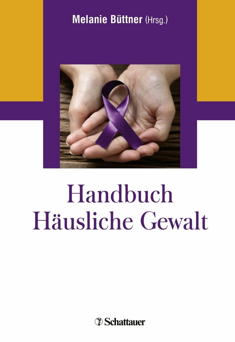 Handbuch Häusliche Gewalt - Melanie Büttner