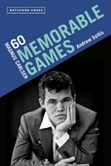 Magnus Carlsen: 60 Memorable Games -  Andrew Soltis