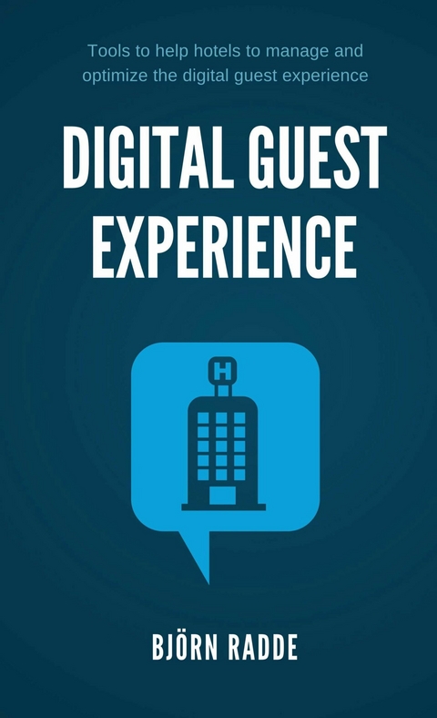 Digital Guest Experience - Björn Radde