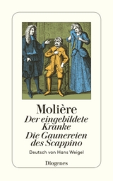 Der eingebildete Kranke / Die Gaunereien des Scappino -  Molière