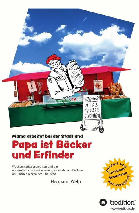 Papa ist Bäcker und Erfinder - Hermann Welp