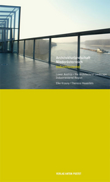 Architekturlandschaft Niederösterreich. Industrieviertel - Theresia Hauenfels, Elke Krasny