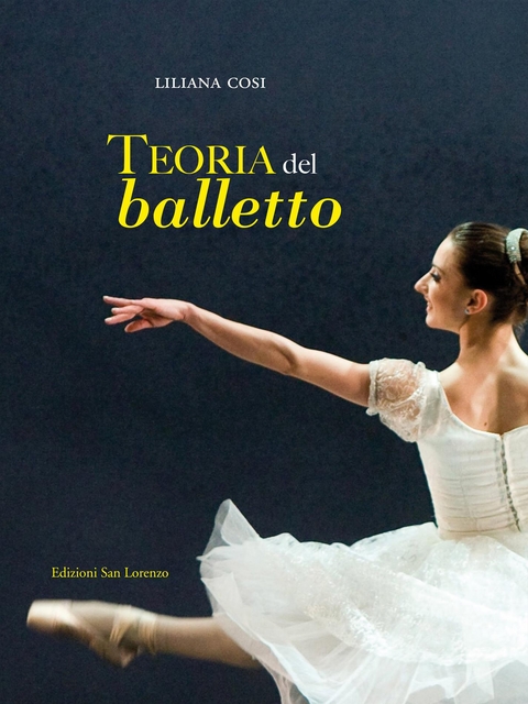 teoria del balletto - Cosi - Liliana Cosi