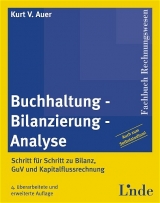 Buchhaltung - Bilanzierung - Analyse - Auer, Kurt