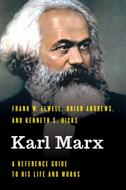 Karl Marx -  Brian Andrews,  Frank W. Elwell,  Kenneth S. Hicks