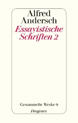 Essayistische Schriften 2 - Alfred Andersch