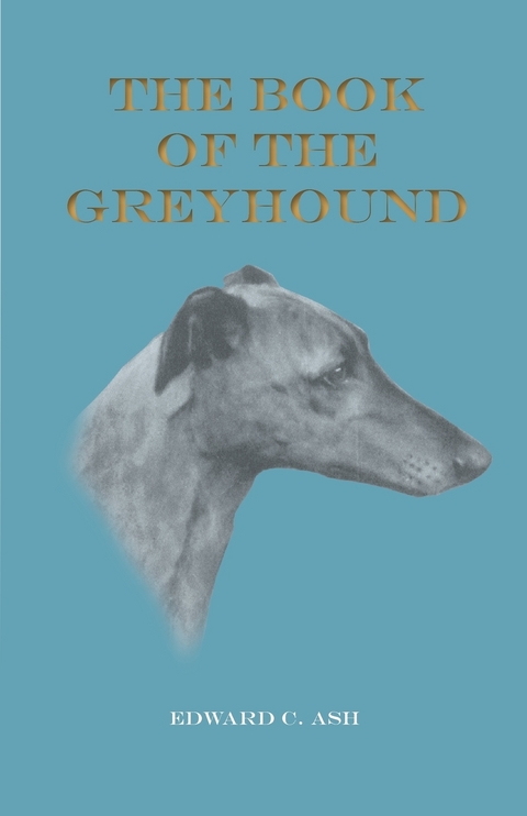 The Book of the Greyhound - Edward C. Ash, Ruth Fawcett