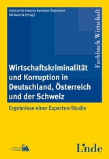 Wirtschaftskriminalität und Korruption in Deutschland, Österreich und der Schweiz - 