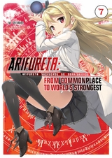 Arifureta: From Commonplace to World’s Strongest: Volume 7 - Ryo Shirakome