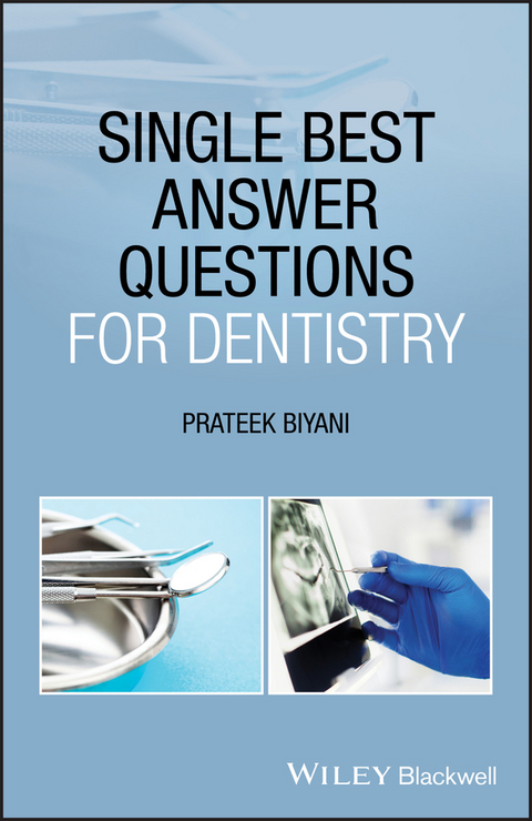 Single Best Answer Questions for Dentistry -  Prateek Biyani